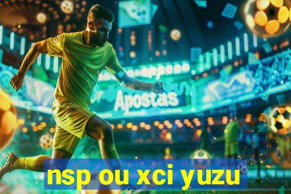 nsp ou xci yuzu